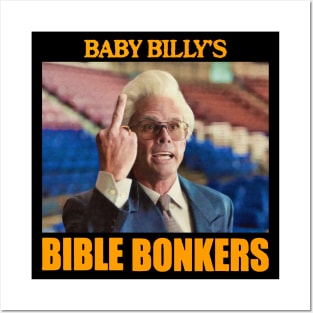 Baby billy's bible bonkers Posters and Art